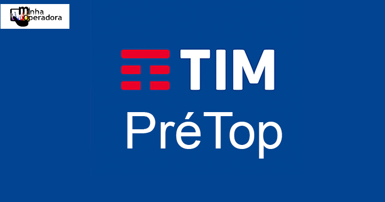 Confira os benefícios da nova aposta para o pré-pago, o TIM Pré Top