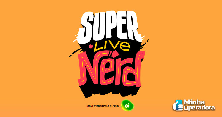 Oi oferta conectividade para a #SuperLiveNerd