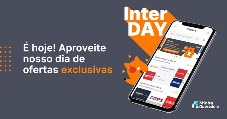 Inter Day - dia de ofertas exclusivas do Banco Inter
