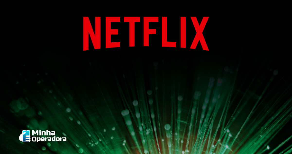 Oi - Com Oi Fibra, você ganha 3 meses de Netflix e a