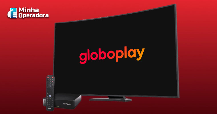 Globoplay está com valor promocional no Claro box tv