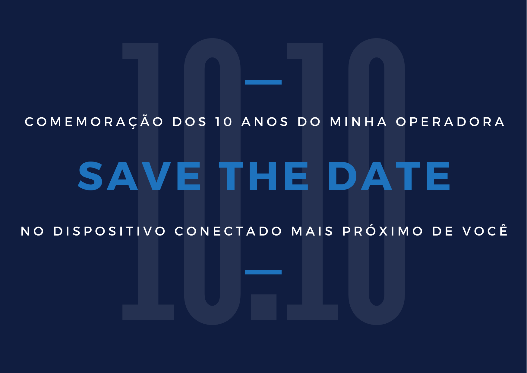Comemoração do Aniversário de 10 Anos do Minha Operadora